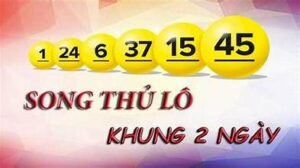 song thủ lô khung 2 ngày