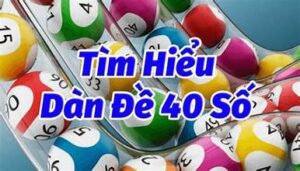 dàn đề 40 số