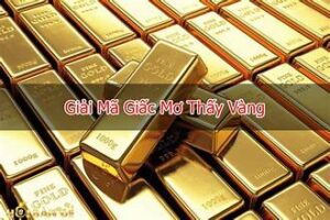 nằm mơ thấy vàng