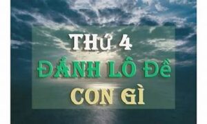 thứ 4 đánh lô gì